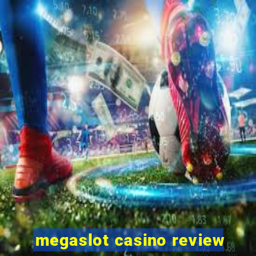 megaslot casino review